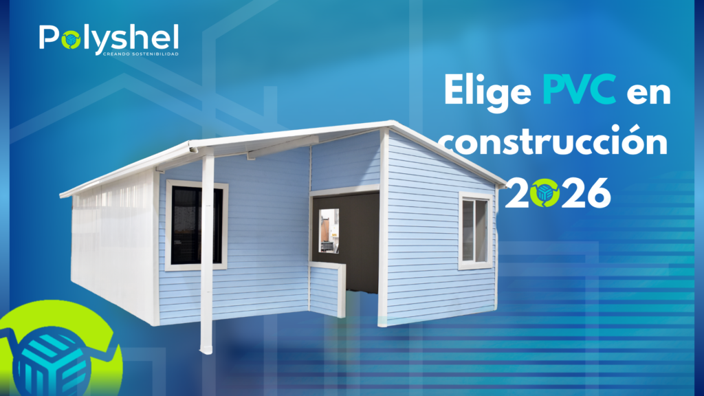 ¿Por qué elegir PVC en construcción en 2026? Ventajas y tendencias | POLYSHEL